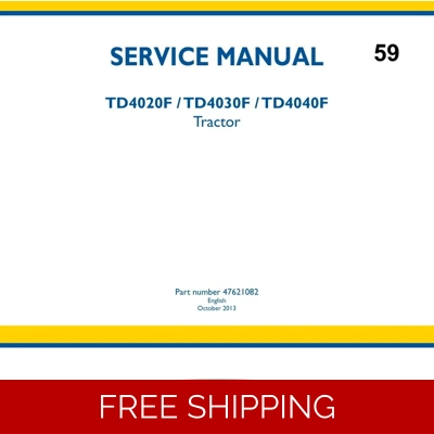 NEW HOLLAND TD4020F, TD4030F, TD4040F TRACTOR SERVICE MANUAL NEW HOLLAND TD4020F, TD4030F, TD4040F TRACTOR SERVICE MANUAL